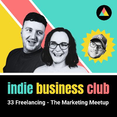 33 Freelancing - indie business club x TMM