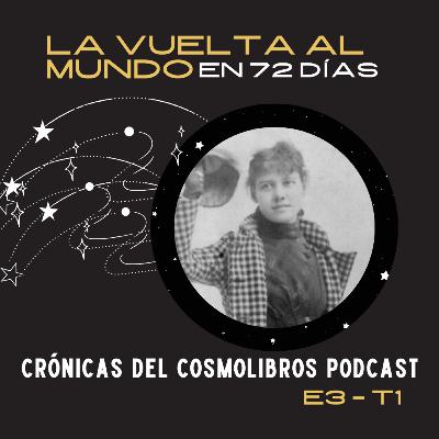 E3 - T1 La vuelta al mundo en 72 días