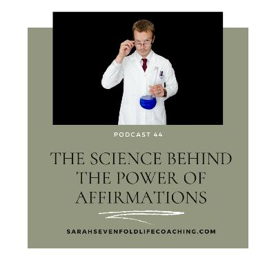 The Science Behind the Power of Affirmations