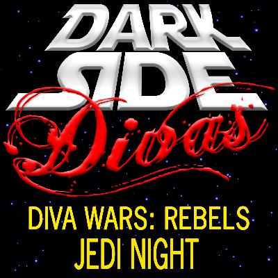Diva Wars Rebels - Jedi Night