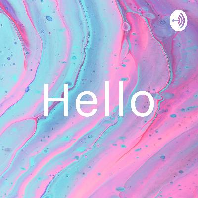 Hello
