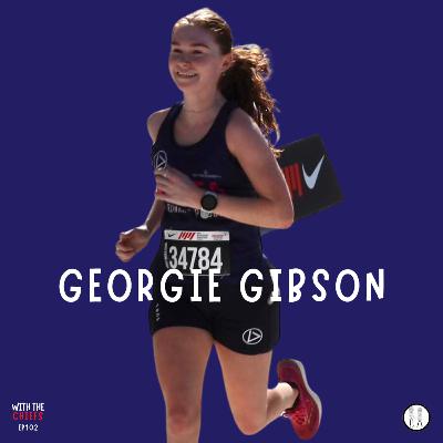 EP 102 - Georgie Gibson - From Running a 17:45 5k to Recovering From a Stress Fracture