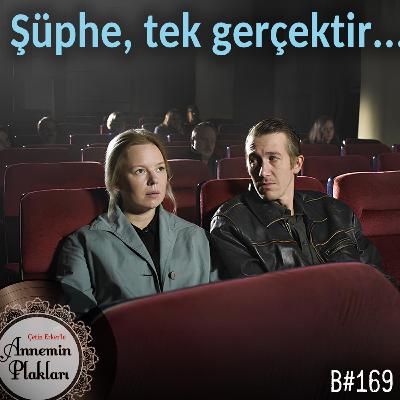 Şüphe, tek gerçektir 🎙️Podcast 169 Şüphe, tek gerçektir 🎙️Podcast 169