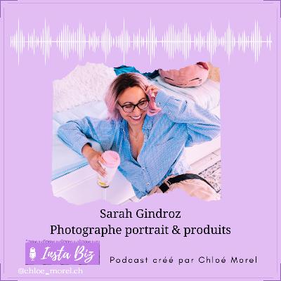 S2E12 Sarah Gindroz - Photographe portrait & produits