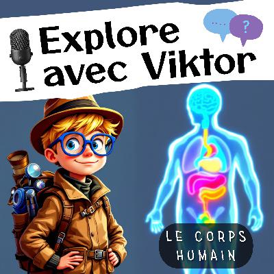 A la découverte du corps humain (S.1 / Ep.1)