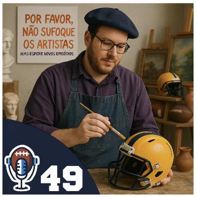 Episódio 49 - Não sufoque os artistas