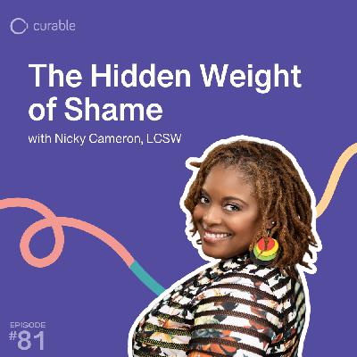 The Hidden Weight of Shame (Nicky Cameron, LCSW)