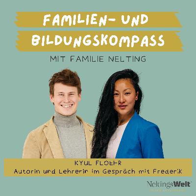 65. Schule und dann? Die große Lücke im Curriculum - Kyul Floehr (Autorin & Lehrerin)