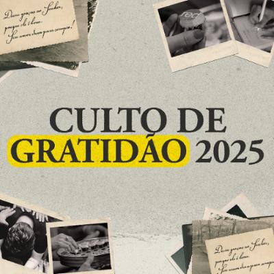 Culto de Gratidão 2025