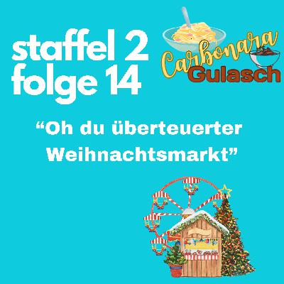 #32 - Oh du überteuerter Weihnachtsmarkt