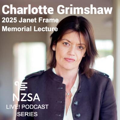 NZSA Live! Charlotte Grimshaw's 2025 Janet Frame Address