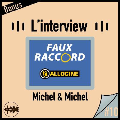 L'interview - Michel & Michel