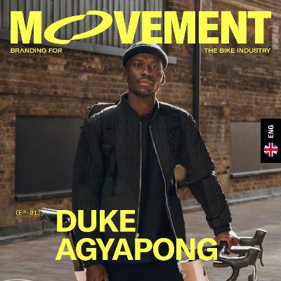 013 - Inclusivity and Creativity in Cycling Culture - with Duke Agyapong