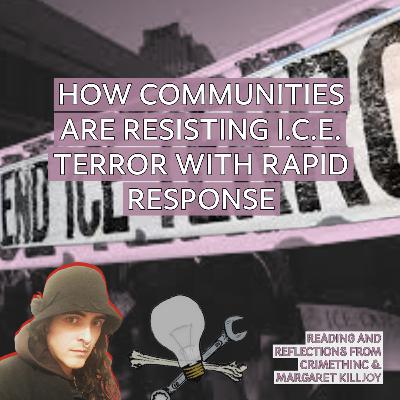 How Communities Are Resisting I.C.E. Terror With Rapid Response