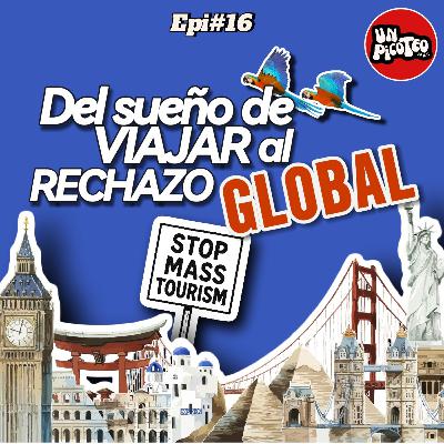 Del sueño de Viajar al Rechazo Mundial: Qué pensamos del movimiento TOURIST GO HOME?