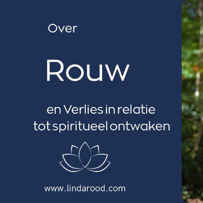 Over rouw en verlies bij spiritueel ontwaken