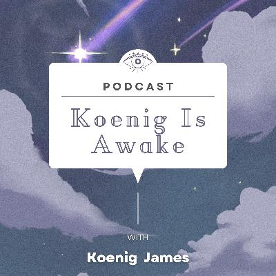 Koenig Is Awake - S2- Episode 3 - How to close the Gap