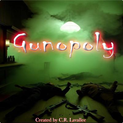 Episode 10: Gunopoly
