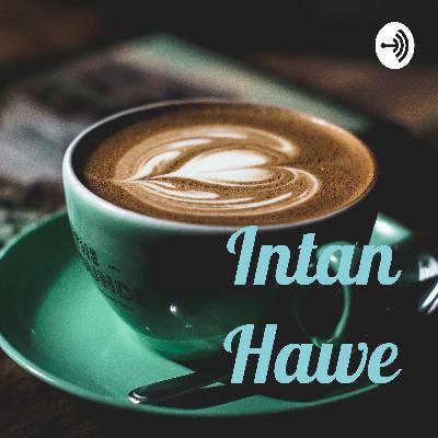 Intan Hawe (Trailer)