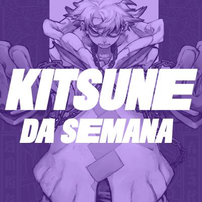 Gachiakuta - parte 1 | Kitsune da Semana 202