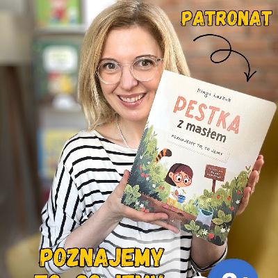 Pestka z masłem. Poznajemy to, co jemy. Książki dla dzieci 2-5 lat Pestka z masłem. Poznajemy to, co jemy. Książki dla dzieci 2-5 lat