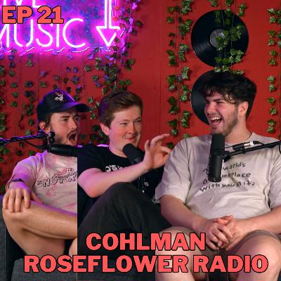 Cohlman on moving to LA, Pickles, and Marketing on TikTok - Roseflower Radio Ep 21 Cohlman on moving to LA, Pickles, and Marketing on TikTok - Roseflower Radio Ep 21