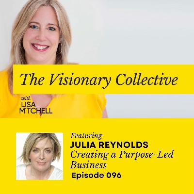 096 Building a Purpose-Led Business with Julia Reynolds