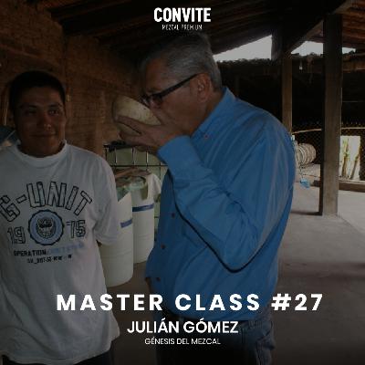 Master Class #27: "Génesis de la certificación del mezcal"