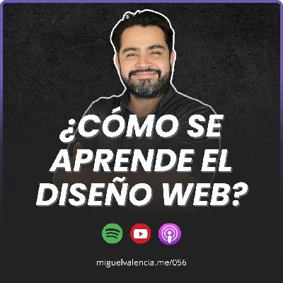 056 - ¿Cómo se aprende el diseño web? Experiencia real de 2 diseñadores web freelance