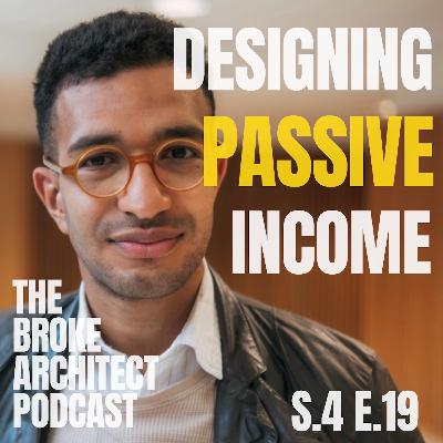 Designing PASSIVE Income Designing PASSIVE Income