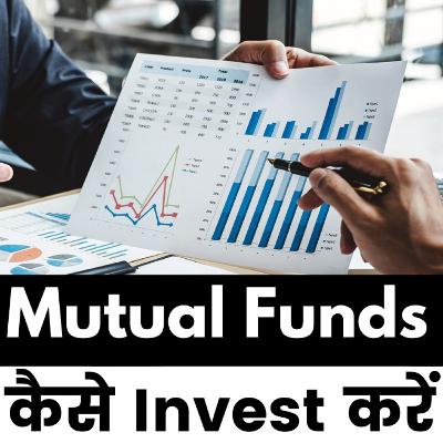 How to Invest in Mutual Funds ? Startup Era