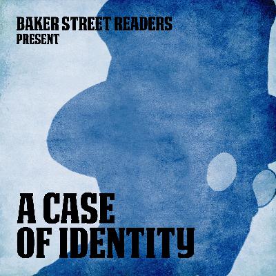 Episode VIII - A Case of Identity