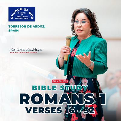 Bible Study: Romans 1 v 16-32 (July 30, 2025)