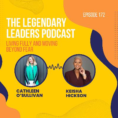 Keisha Hickson - Living Fully and Moving Beyond Fear