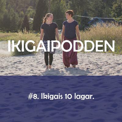 #8. Ikigais 10 lagar