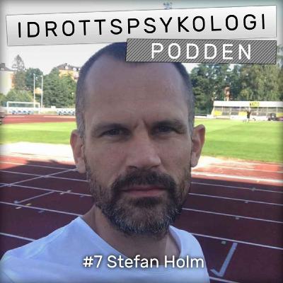 Säsong 1, #7 Stefan Holm - Att vara förälder till elitsatsande idrottare