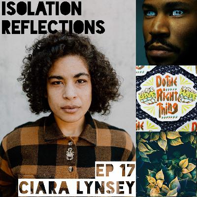 Isolation Ep 17: Ciara Lynsey - Learning Activism Isolation Ep 17: Ciara Lynsey - Learning Activism