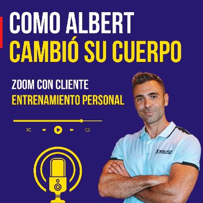 Cómo Albert LOGRÓ SU TRANSFORMACIÓN FÍSICA (Experiencia Real)