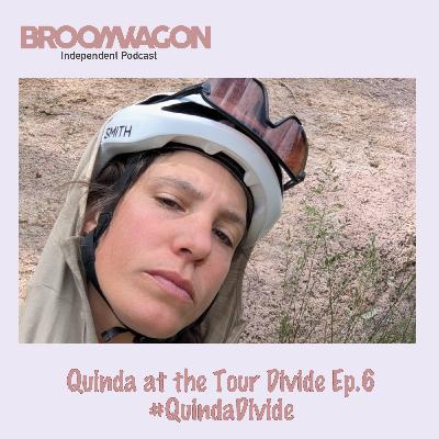 Quinda at the Tour Divide Ep.6 #QuindaDivide
