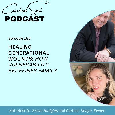 Healing Generational Wounds: How Vulnerability Redefines Family Healing Generational Wounds: How Vulnerability Redefines Family