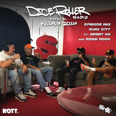 Episode 062 | Suav City feat. Sebby OG & Rossi Rock