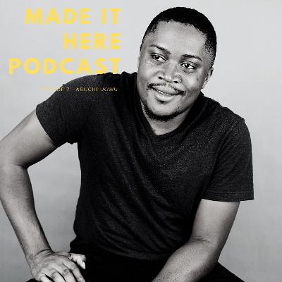 Episode 7 - Abuchi Ugwu