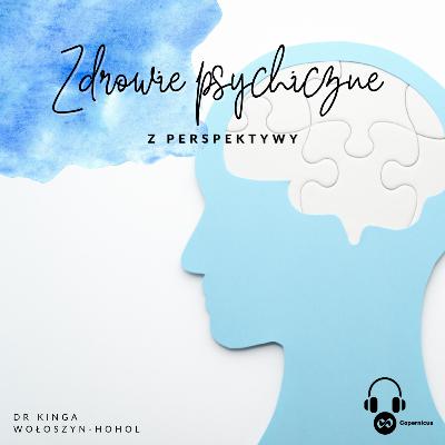 Gdy farmakoterapia zawodzi | Zdrowie psychiczne z perspektywy #3 Gdy farmakoterapia zawodzi | Zdrowie psychiczne z perspektywy #3