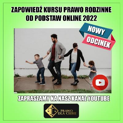 KURS PRAWO RODZINNE - ZAPOWIEDŹ SZKOLENIA