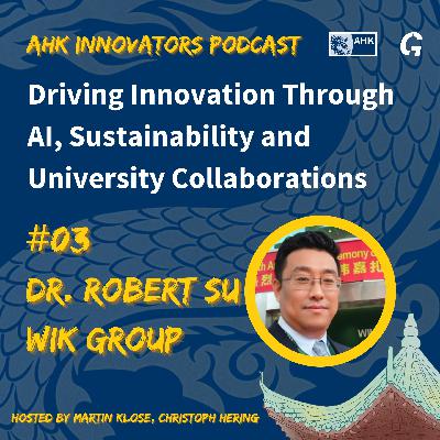E03 Robert Su - HoR WIK Group