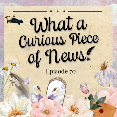 Episode 70 - What a Curious Piece of News! [S3E5 Rewatch, Part 1]