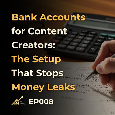 Bank Accounts for Content Creators: The Setup That Stops Money Leaks Bank Accounts for Content Creators: The Setup That Stops Money Leaks