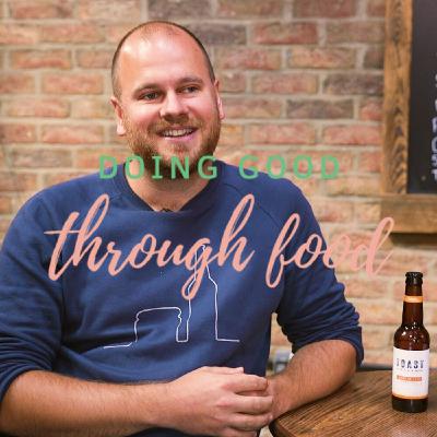 Rev-ALE-ution! Brewing with bread to end food waste - with Rob Wilson of Toast Ale Rev-ALE-ution! Brewing with bread to end food waste - with Rob Wilson of Toast Ale