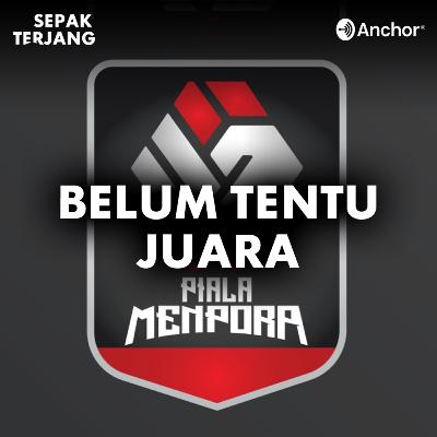 12. Piala Kemenpora, Tim Besar Belum Tentu Juara