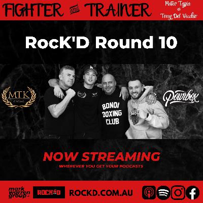 RocK'D Round No. 10 - Tony Del Veccio & Mateo Tapia